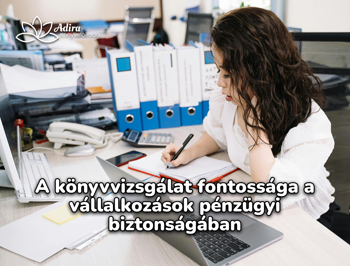 miert-erdemes-konyvvizsgalot-alkalmazni-az-audit-szerepe-a-vallalkozasok-eleteben